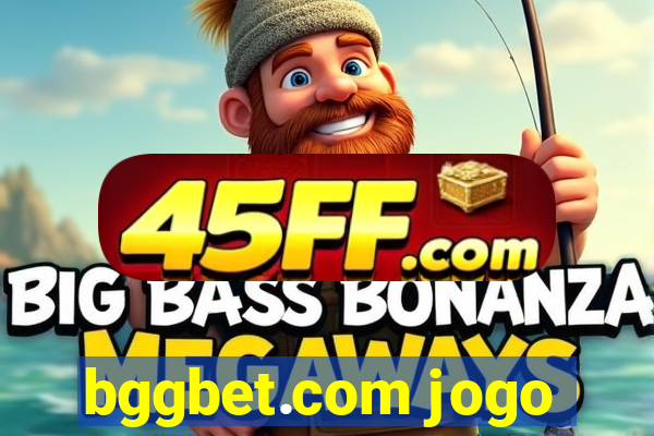 bggbet.com jogo